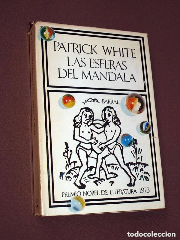 Libros de segunda mano: LAS ESFERAS DEL MANDALA. Patrick WHITE. Barral editores, 1974. HISTORIA DE DOS MELLIZOS +++
