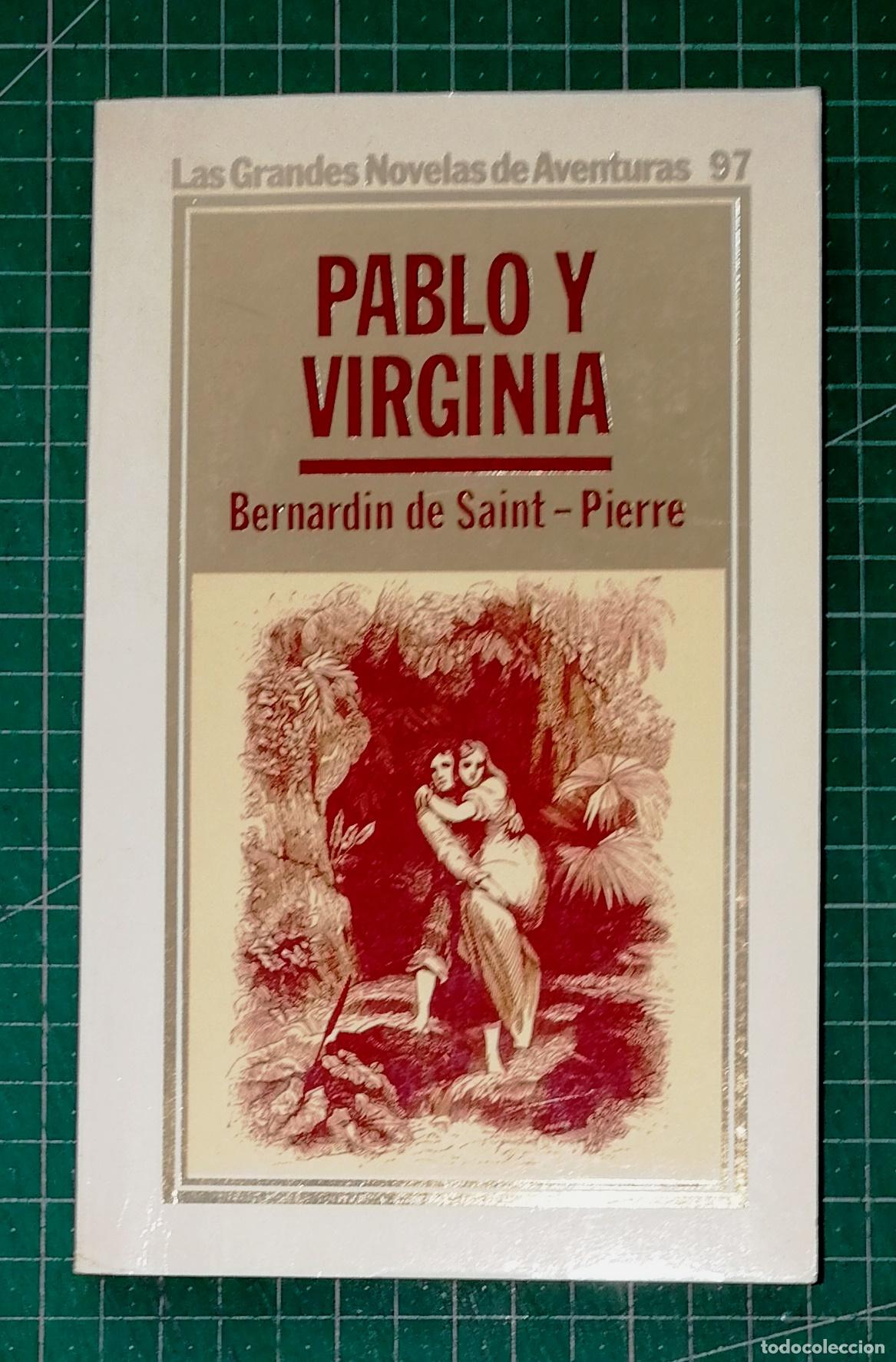 Gebrauchte B&uuml;cher: PABLO Y VIRGINIA (Las Grandes Novelas de Aventuras ; 97) / Bernardin de Saint-Pierre. - Orbis, 1986