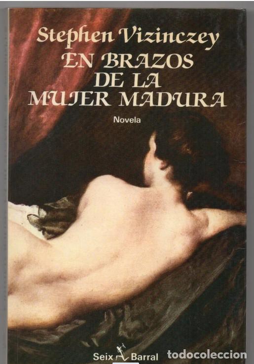 Libros de segunda mano: En brazos de la mujer madura. Stephen Vizinczey