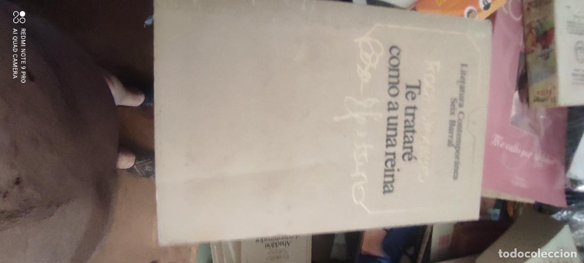 Livres d'occasion: Te tratar&eacute; como a una reina. Literatura contempor&aacute;nea Seix Barral.