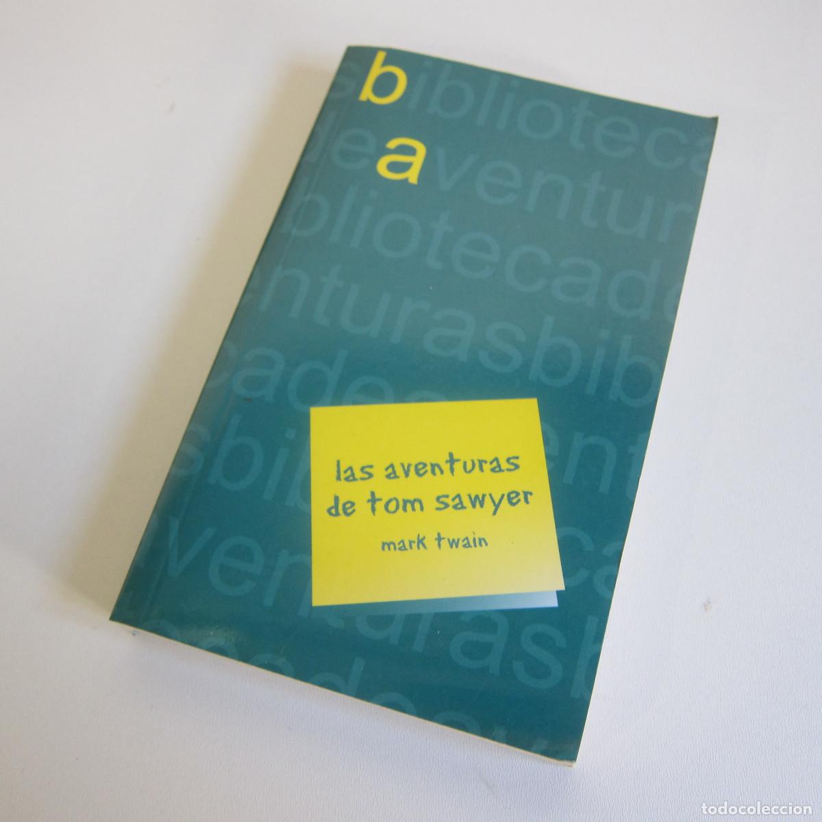 Libros de segunda mano: LAS AVENTURAS DE TOM SAWYER - MARK TWAIN (BA. EXTREMADURA) NOVELA