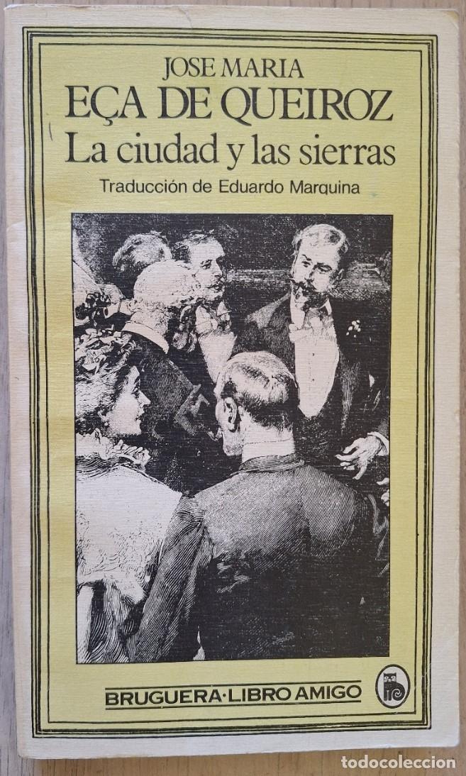 Libros de segunda mano: LA CIUDAD Y LAS SIERRAS. TRADUCCION DE EDUARDO MARQUINA. - ECA DE QUEIROZ, Jose Maria.