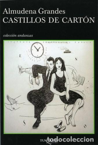 Libros de segunda mano: Castillos de cart&oacute;n. Almudena Grandes. 1&ordf; edici&oacute;n