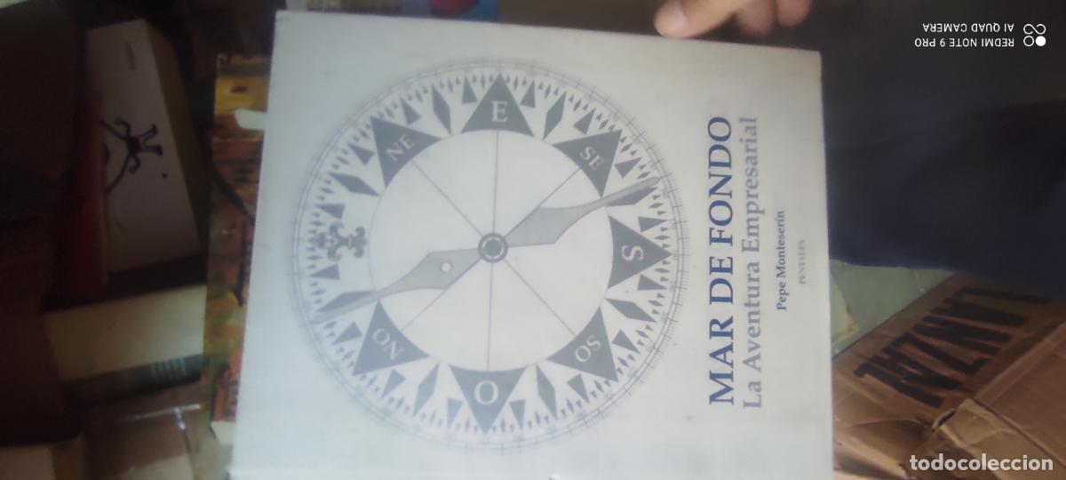 Libros de segunda mano: MAR DE FONDO - La aventura empresarial - Monteser&iacute;n, Pepe