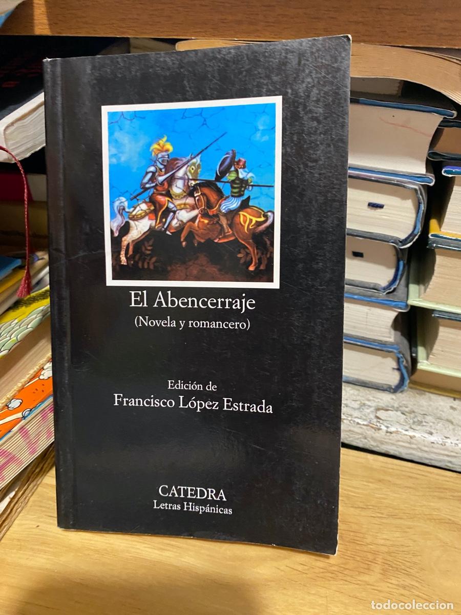 Libros de segunda mano: EL ABENCERRAJE, EDICION De Francisco LOPEZ ESTRADA, EDT. CATEDRA