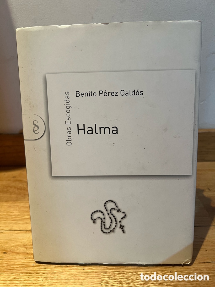 Libros de segunda mano: Benito P&eacute;rez Gald&oacute;s Halma Obras escogidas