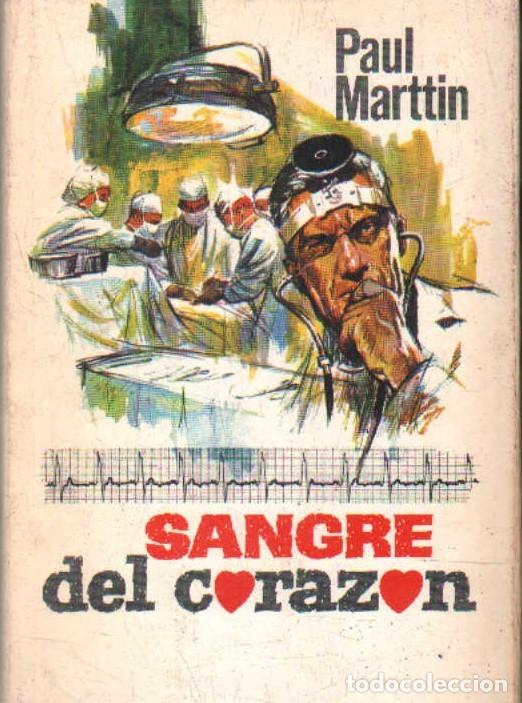 Libros de segunda mano: SANGRE DEL CORAZON. MARTIN, PAUL. A-NSF-1429
