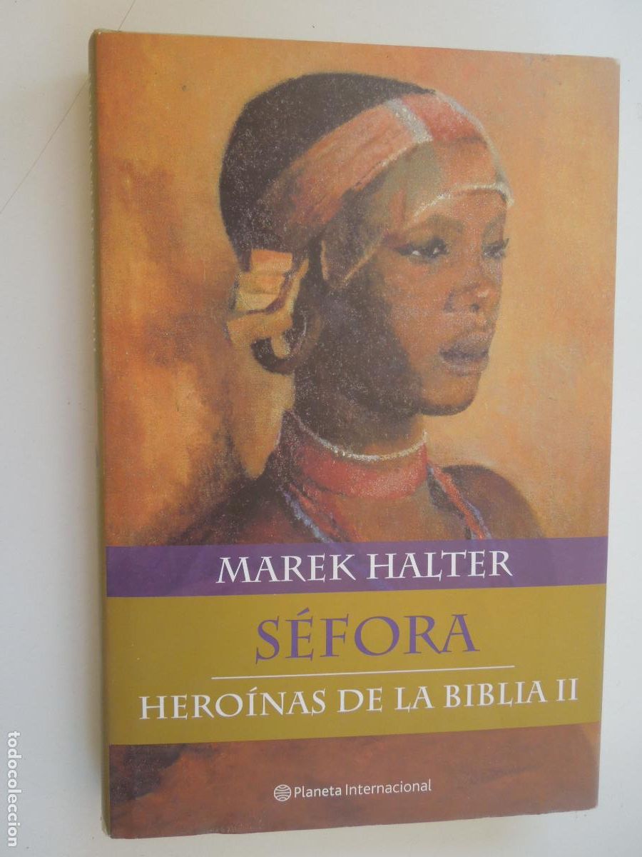 Libros de segunda mano: HERO&Iacute;NAS DE LA BIBLIA II - S&Eacute;FORA - MAREK HALTER - EDITORIAL PLANETA 1&ordf; EDICI&Oacute;N 2004.