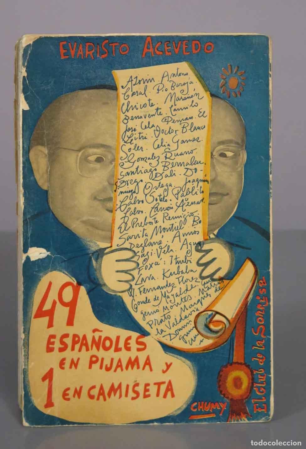 Libros de segunda mano: 49 Espa&ntilde;oles en Pijama y 1 en Camiseta - Evaristo Acevedo, Chumy Ch&uacute;mez - Taurus
