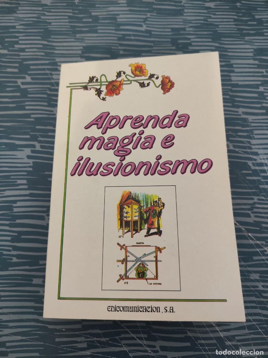 Libros de segunda mano: APRENDA MAGIA E ILUSIONISMO,MAGI BERTO,EDICOMUNICACION,S.A,158 P&Aacute;GINAS.