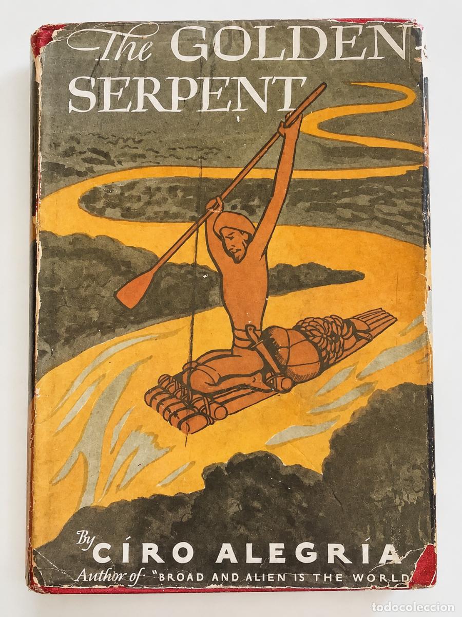 Libros de segunda mano: Ciro Alegr&iacute;a &ndash; The Golden Serpent &ndash; Farrar & Rinehart &ndash; 1943 - LM