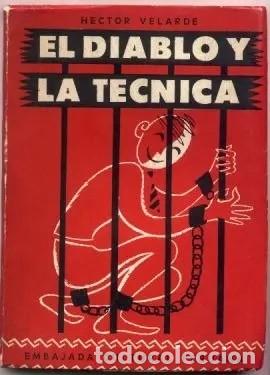 Libros de segunda mano: H&eacute;ctor Velarde &ndash; El diablo y la t&eacute;cnica &ndash; Embajada Cultural Peruana &ndash; 1958 - LM