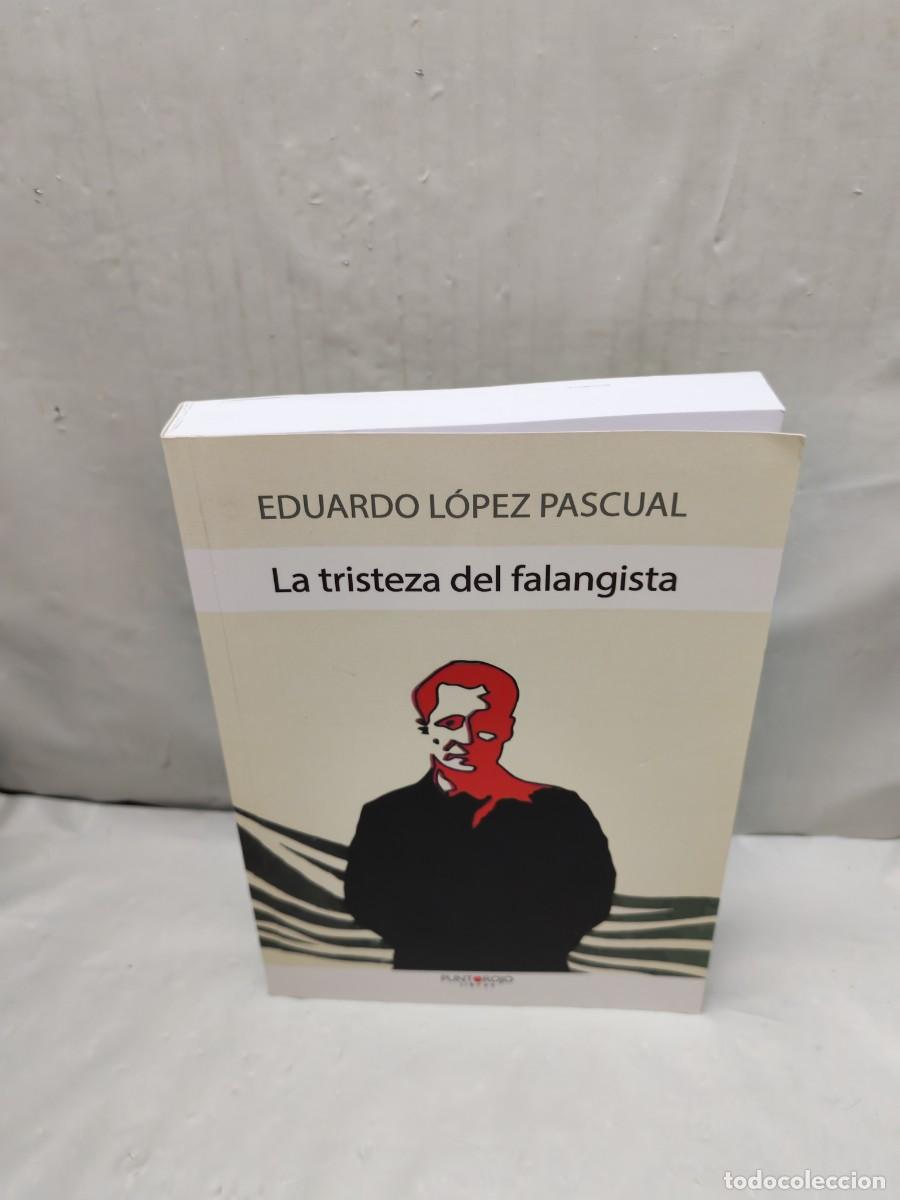 Livres d'occasion: La tristeza del falangista (Primera edici&oacute;n)