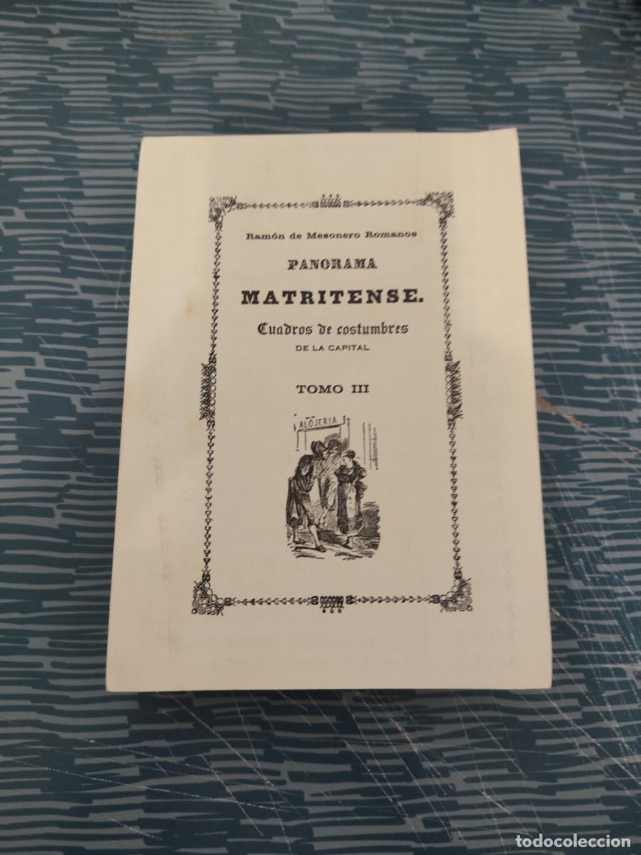 Libros de segunda mano: PANORAMA MATRITENSE,CUADROS DE COSTUMBRES DE LA CAPITAL,RAMON DE MESONERO ROMANOS,T.III, FASCIMIL.