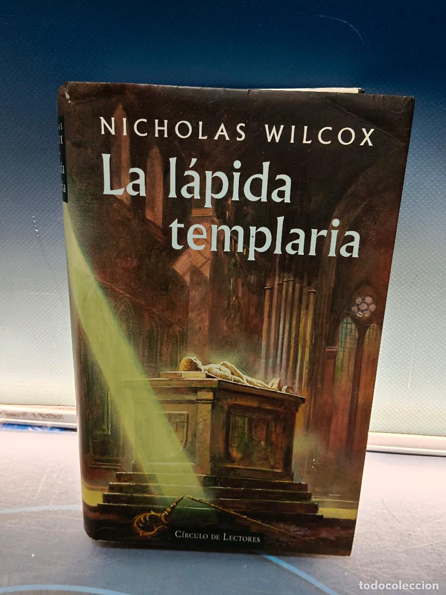 Libros de segunda mano: libro, La l&aacute;pida templaria - Nicholas Wilcox