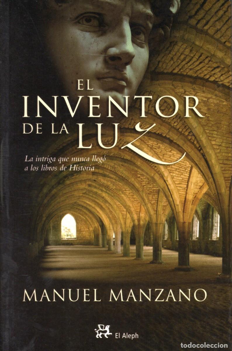 Libros de segunda mano: TC43/ EL INVENTOR DE LA LUZ. MANUEL MANZANO
