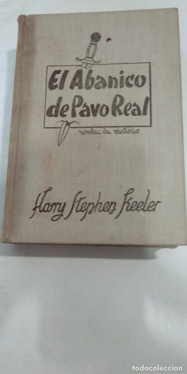 Libros de segunda mano: El abanico del pavo real Harry Stephen Keeler