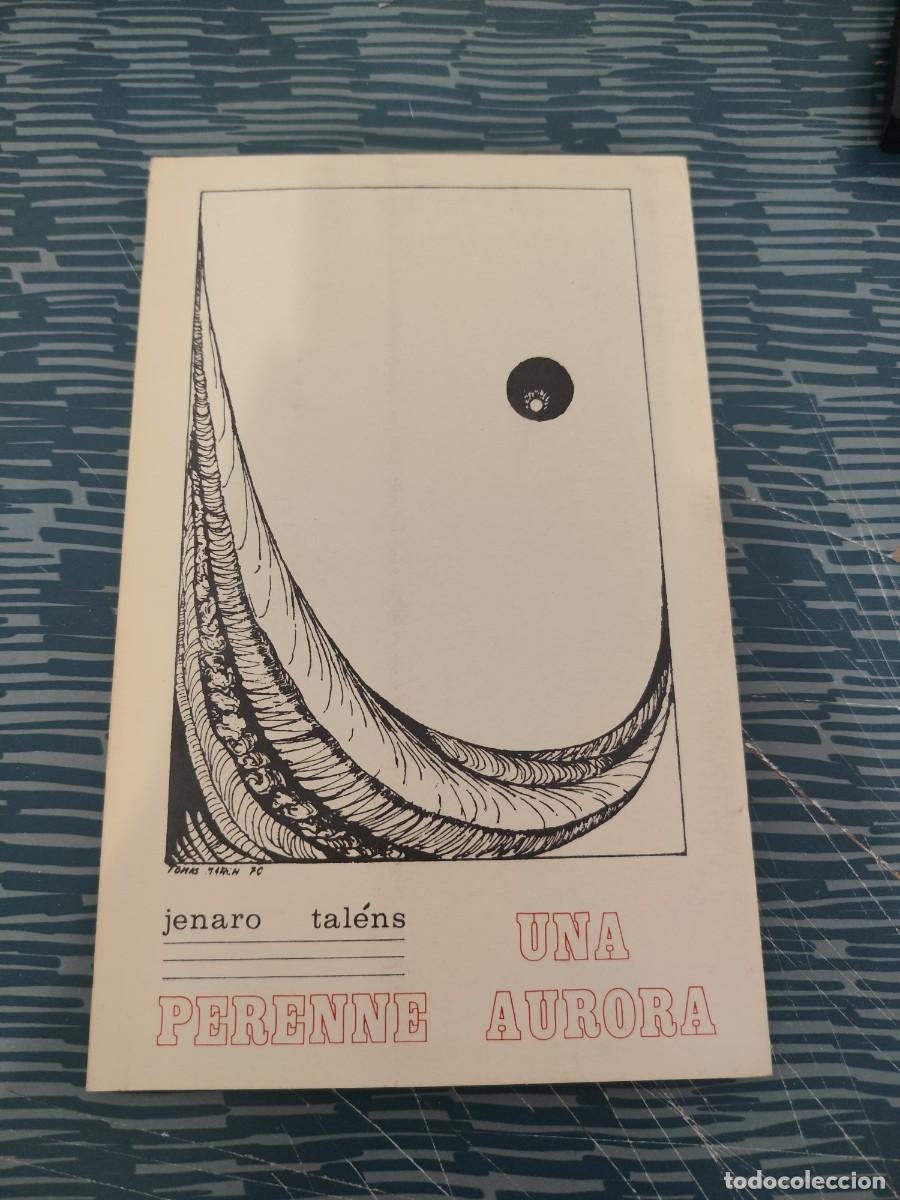 Libros de segunda mano: UNA PERENNE AURORA, JENARO TALENS,VALENCIA,1970, VER FOTOS M
