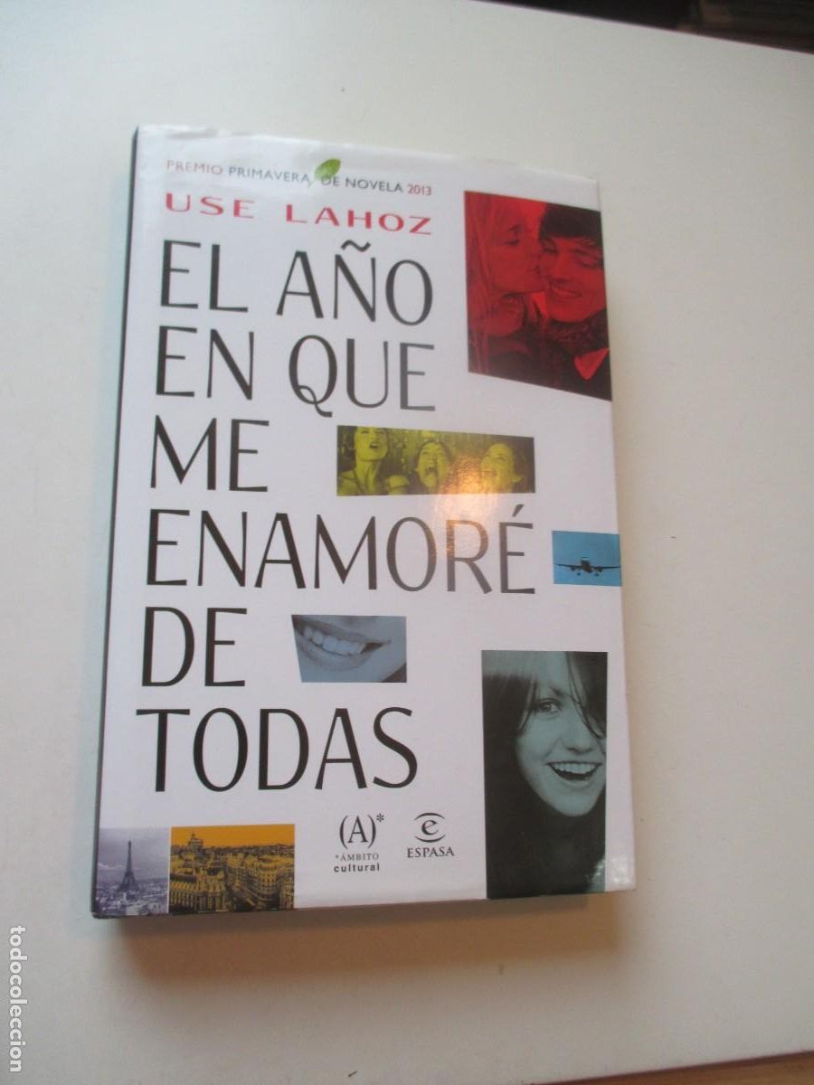 Libros de segunda mano: USE LAHOZ El a&ntilde;o en que me enamor&eacute; de todas W41075