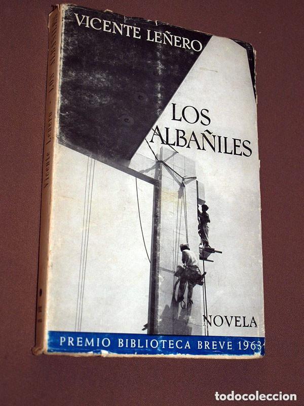 Libros de segunda mano: LOS ALBA&Ntilde;ILES. Vicente LE&Ntilde;ERO. Seix Barral, 1969. Biblioteca Breve N&ordm; 202. M&Eacute;JICO MUERTE BARRAQUERO