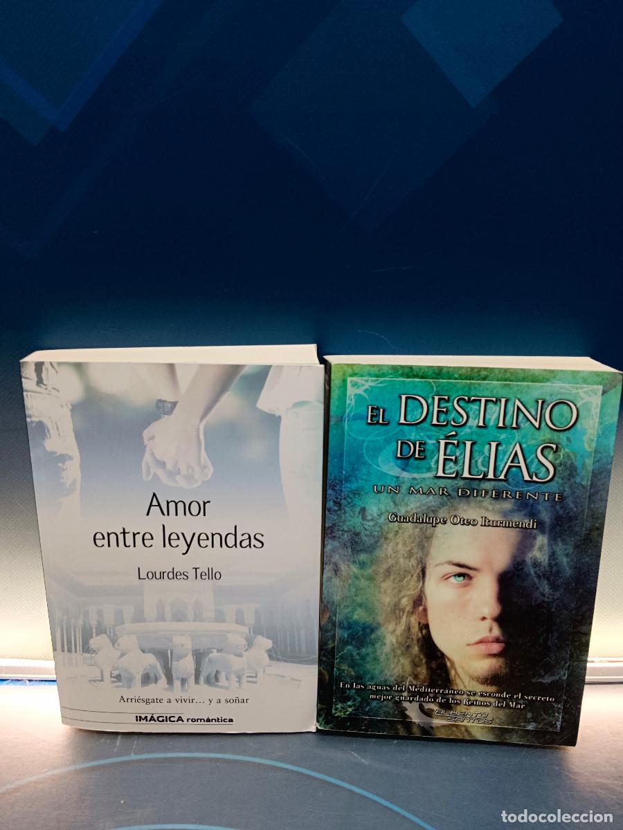 Libros de segunda mano: Dos novelas juveniles, amor entre leyendas y el destino de El&iacute;as