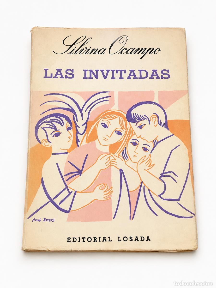 Libros de segunda mano: Silvina Ocampo &ndash; Las invitadas &ndash; PRIMERA EDICI&Oacute;N - Editorial Losada &ndash; 1961 - LM