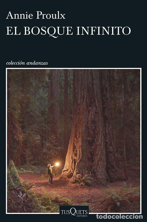 Libros de segunda mano: El bosque infinito. - Proulx, E. Annie.