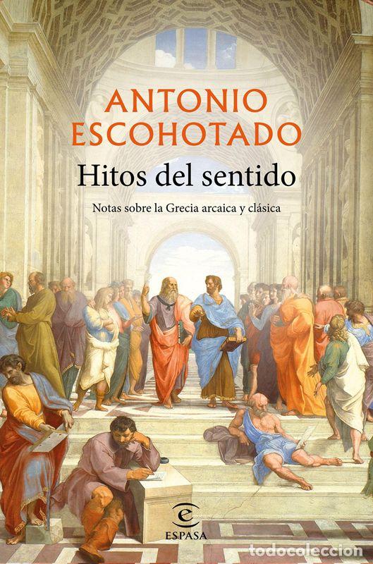 Libros de segunda mano: Hitos del sentido. - Escohotado, Antonio.