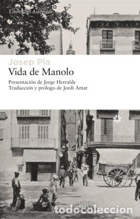 Libros de segunda mano: Vida de Manolo contada por &eacute;l mismo. - Pla, Josep.