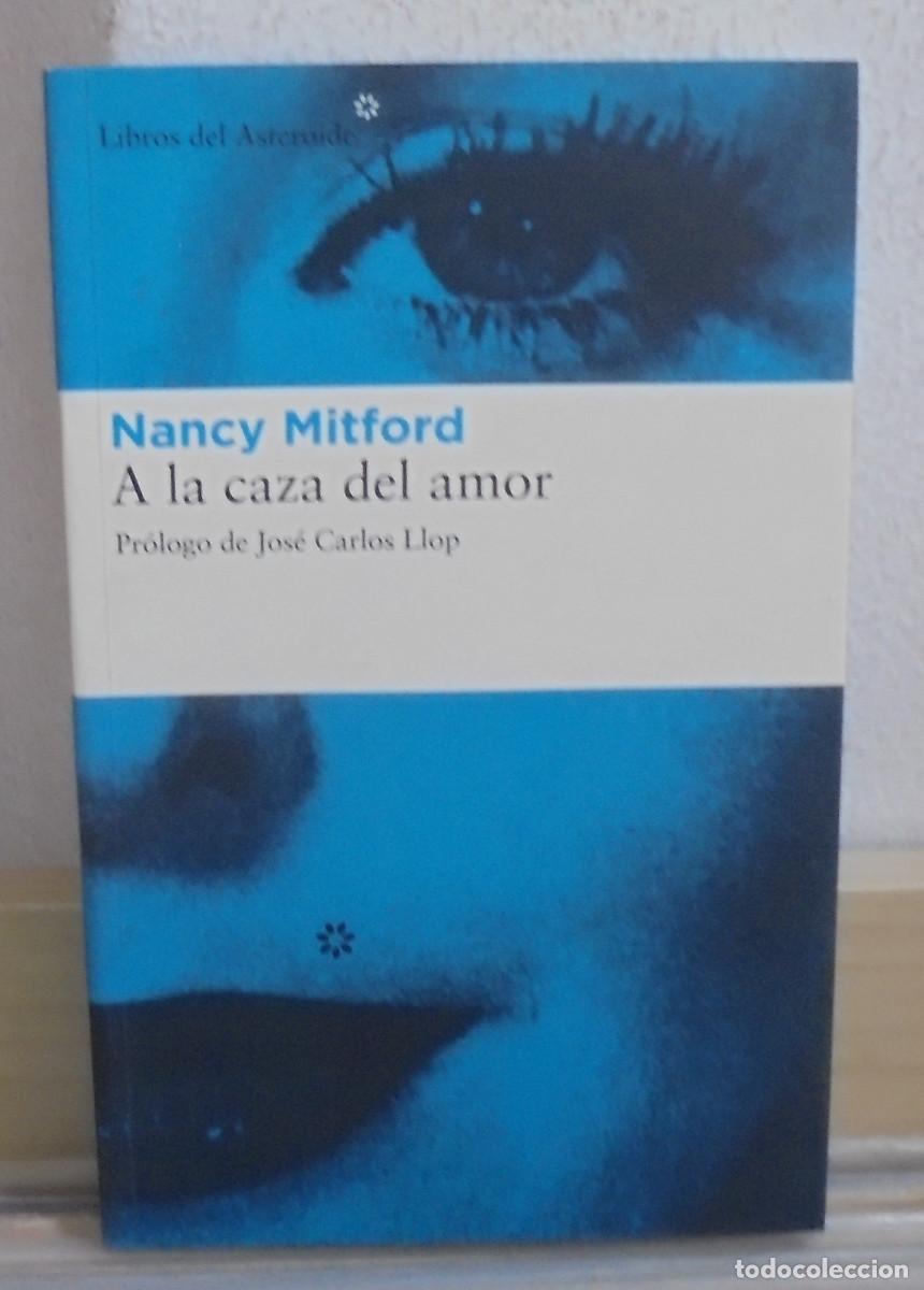 Libros de segunda mano: A la caza del amor. Nancy Mitford