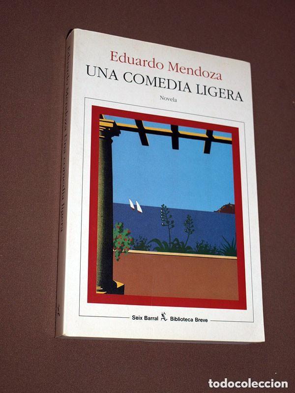 Gebrauchte B&uuml;cher: UNA COMEDIA LIGERA. Eduardo MENDOZA. Seix Barral, 1996. VERANEO, POSTGUERRA +++