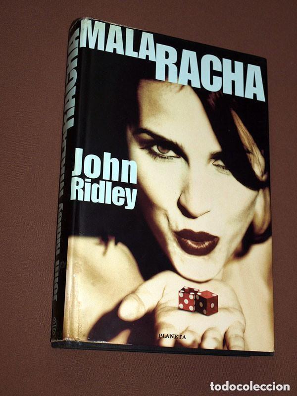 Libros de segunda mano: MALA RACHA. John RIDLEY. Josefina MENESES. Planeta, 2000. TIMADORES EN HOLLYWOOD +++
