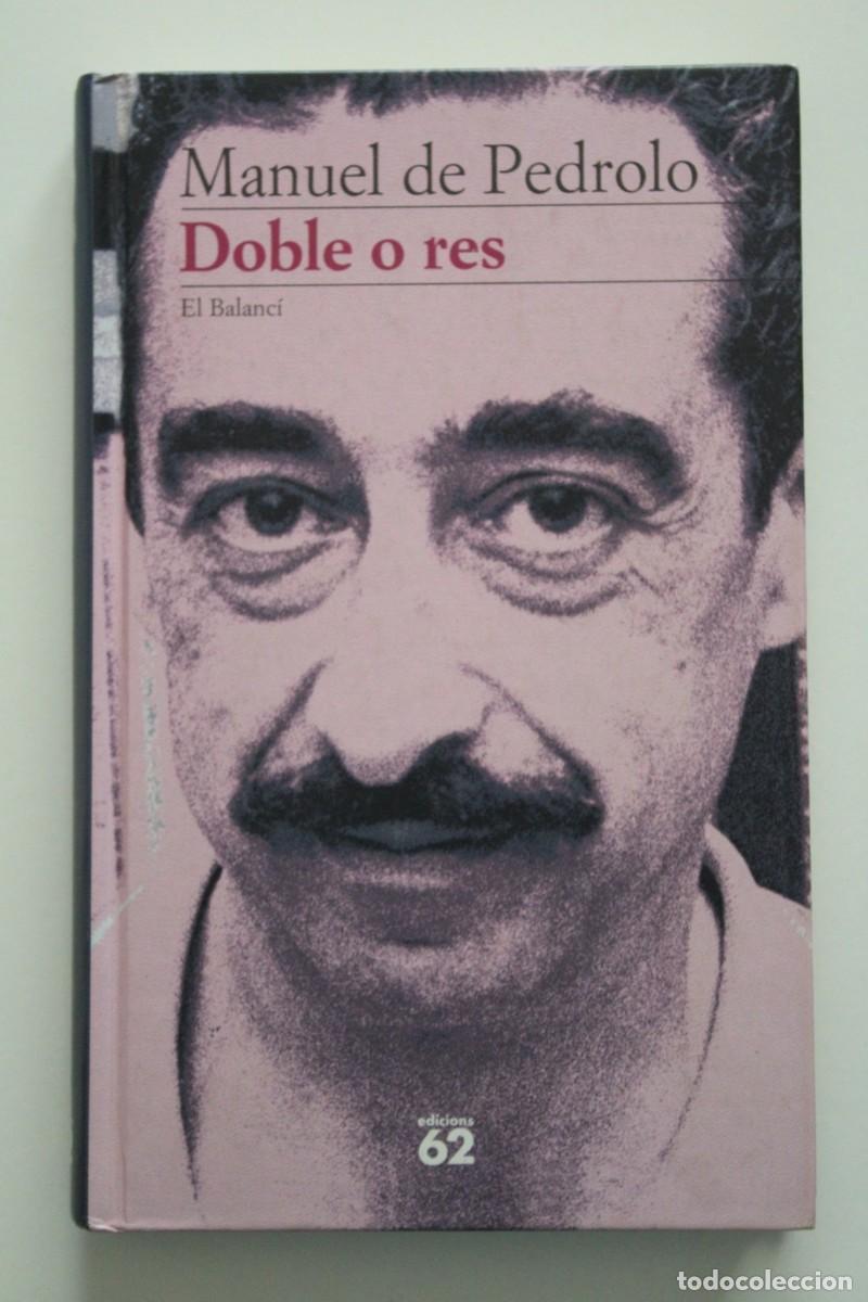 Libros de segunda mano: Manuel de Pedrolo - Doble o res - Edicions 62