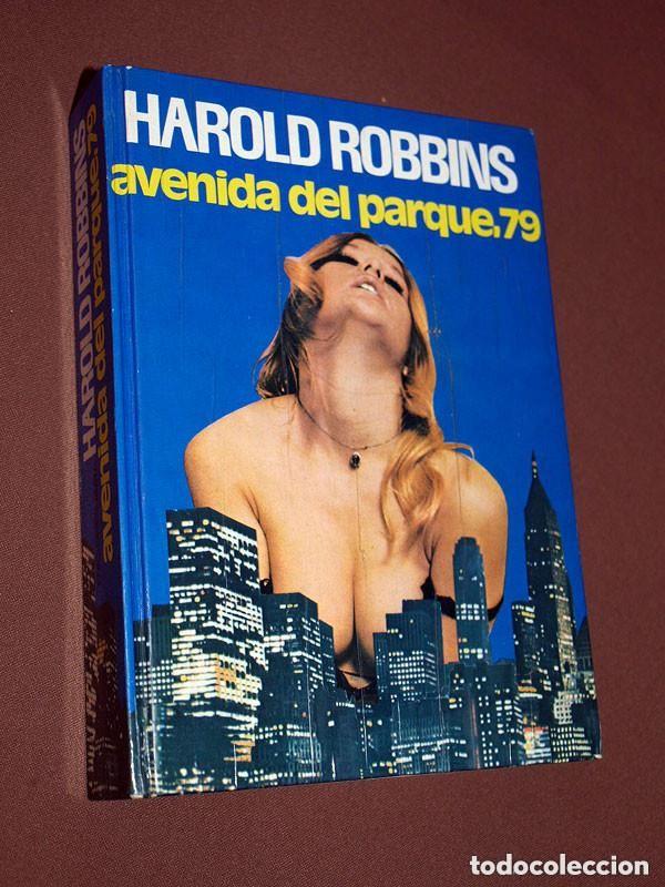 Libros de segunda mano: AVENIDA DEL PARQUE, 79. Harold ROBBINS. Aurora RODR&Iacute;GUEZ. Ediciones Aura, 1973. LEER SIN&Oacute;PSIS ++