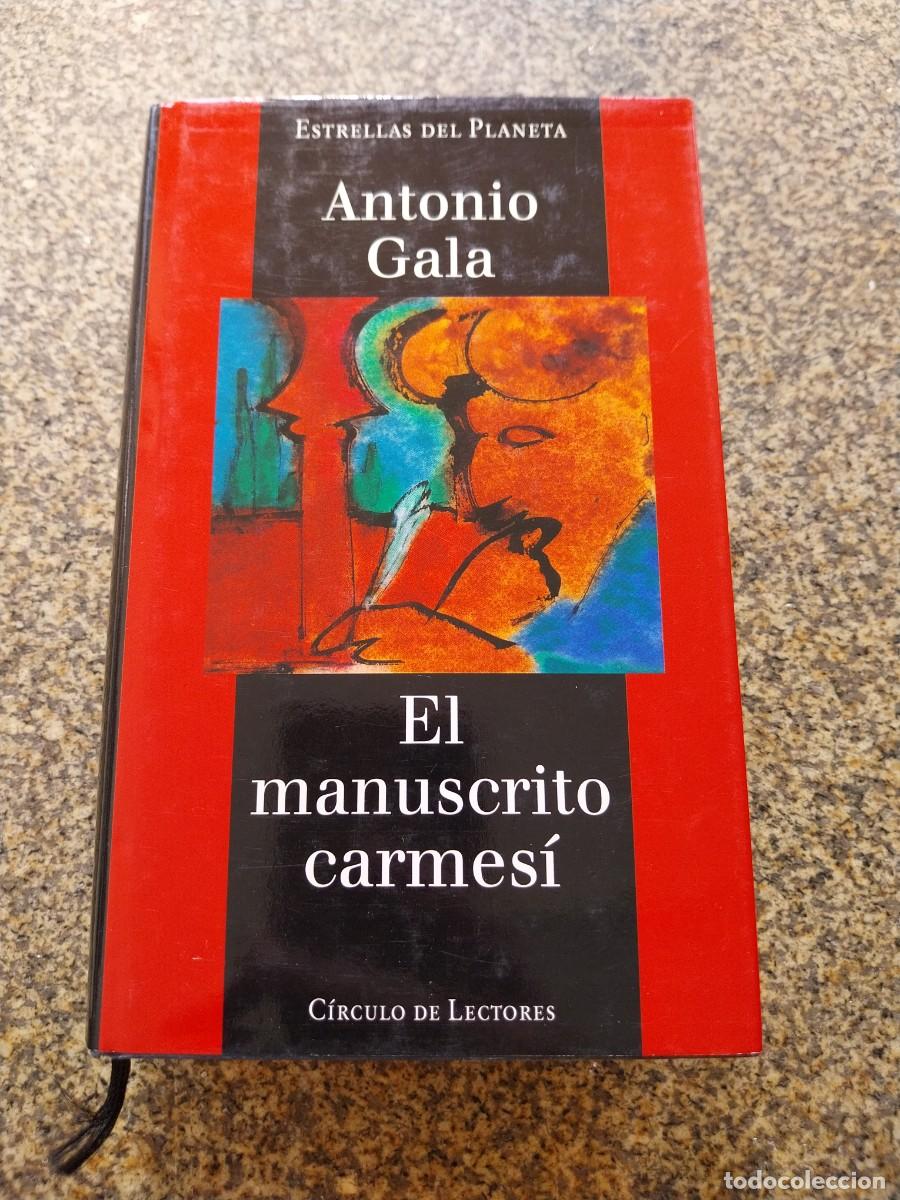 Libros de segunda mano: EL MANUSCRITO CARMESI -- ANTONIO GALA -- CIRCULO --