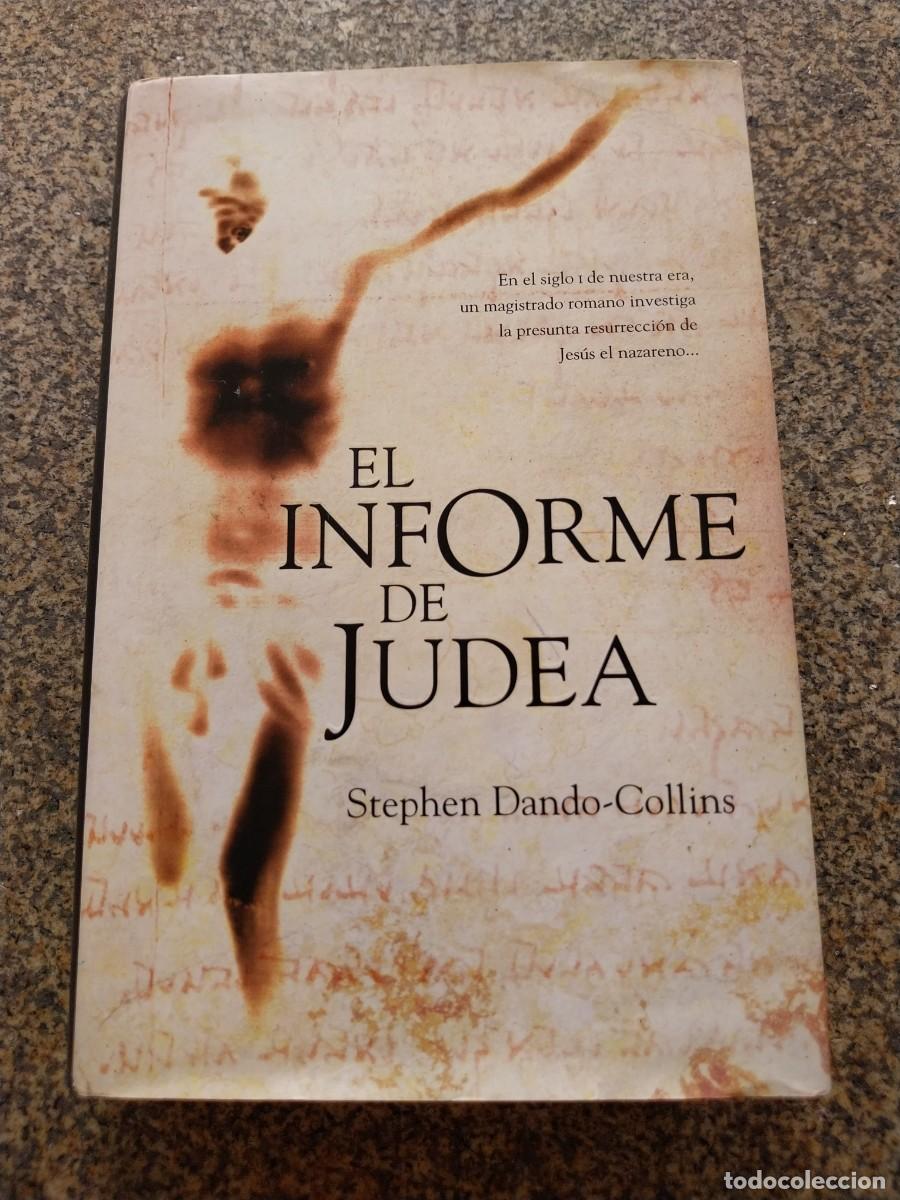 Libros de segunda mano: EL INFORME DE JUDEA -- STEPHEN DANDO COLLINS -- GRIJALBO --