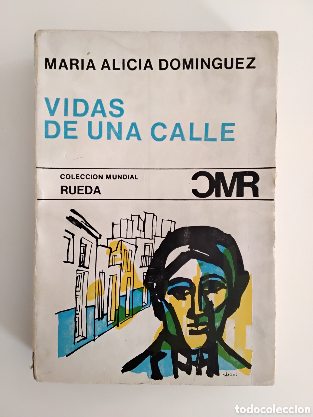 Libros de segunda mano: Mar&iacute;a Alicia Dom&iacute;nguez &ndash; Vidas de una calle &ndash; Santiago Rueda Editor &ndash; Primera edici&oacute;n, 1969