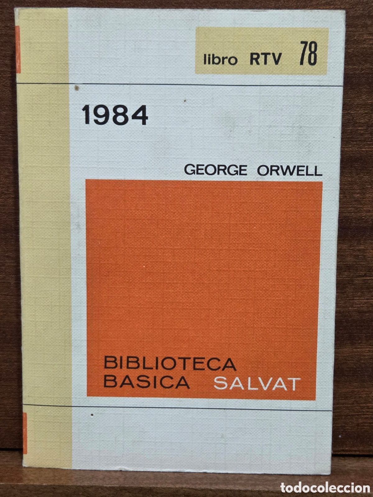 Libros de segunda mano: LIBRO RTV...N&Uacute;MERO 78...&rdquo;&rdquo;1984&rdquo;&rdquo;...GEORGE ORWELL...SALVAT...1970...