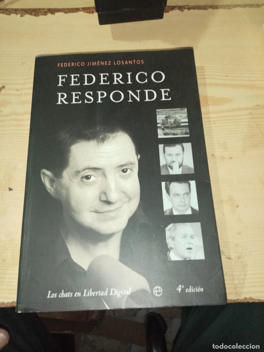 Libros de segunda mano: FEDERICO RESPONDE. FEDERICO JIMENEZ LOSANTOS. EST18B2