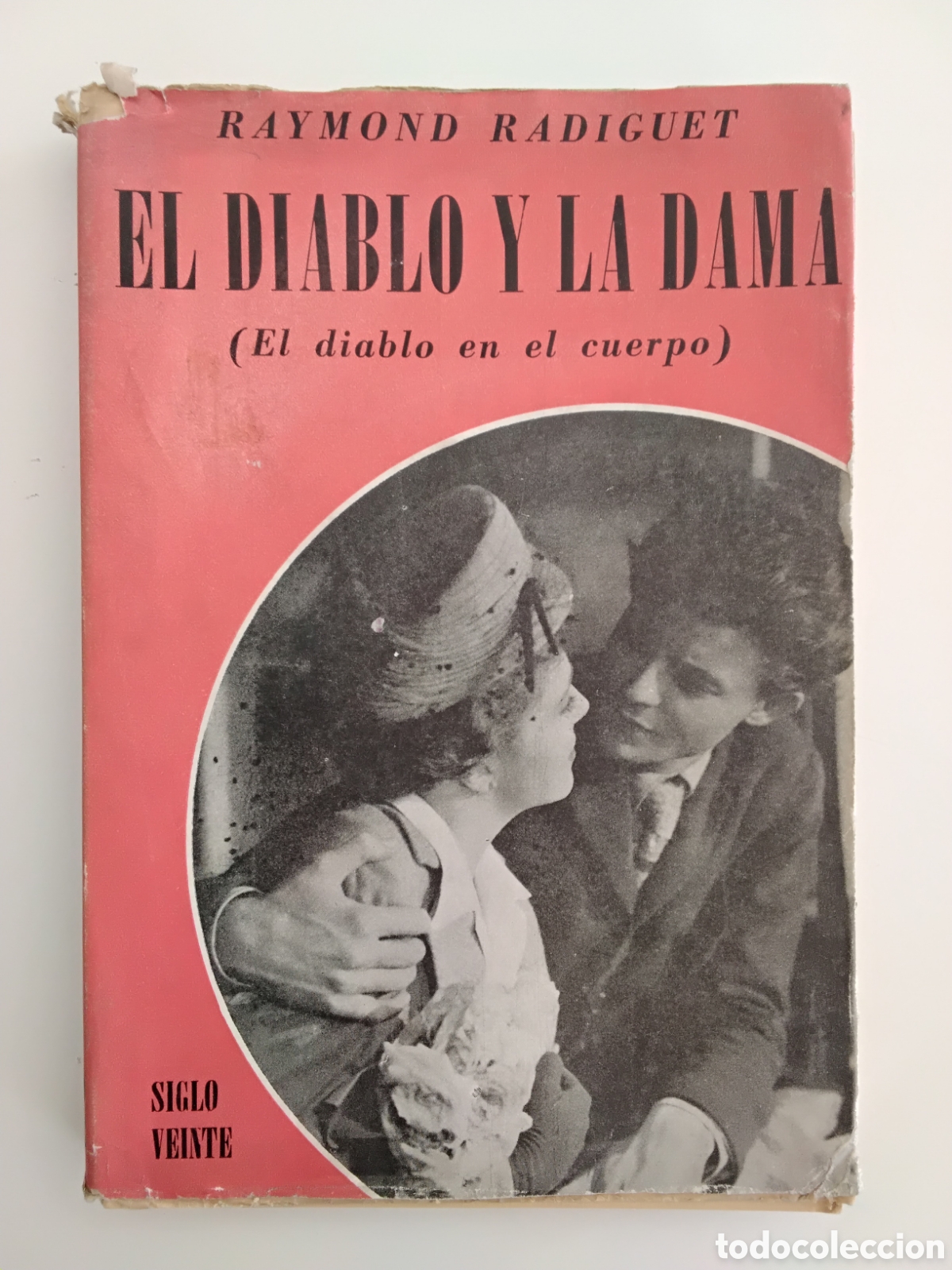 Libros de segunda mano: Raymond Radiguet &ndash; El diablo en el cuerpo &ndash; Ediciones Siglo Veinte &ndash; 1ra edici&oacute;n en espa&ntilde;ol &ndash; 1949