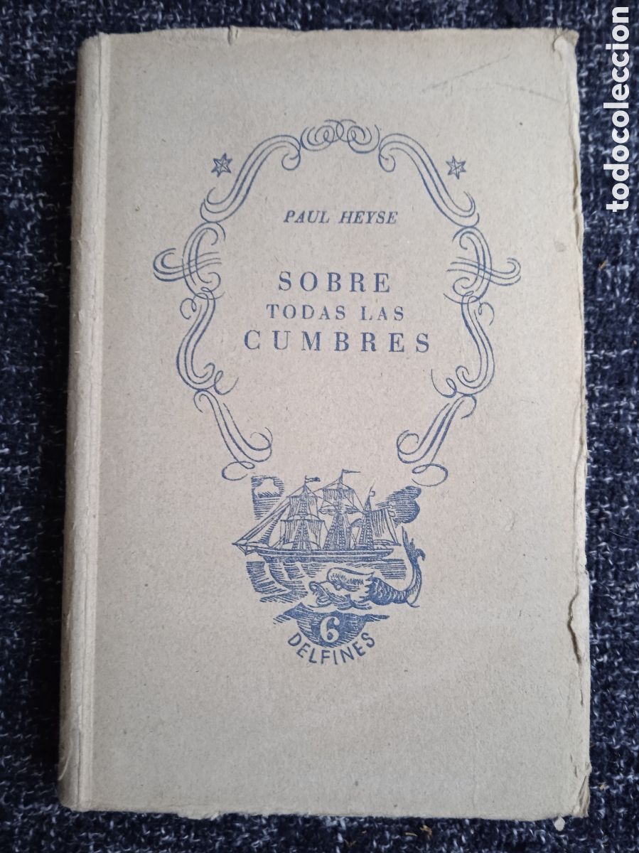 Livros em segunda m&atilde;o: SOBRE TODAS LAS CUMBRES. / PAUL HEYSE.