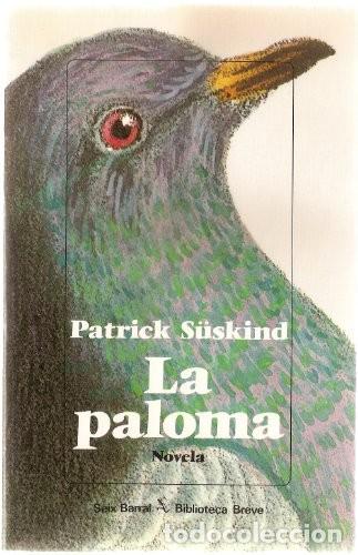 Livres d'occasion: La Paloma - S&uuml;skind, Patrick - Editorial Seix Barral - Biblioteca Breve, 2346