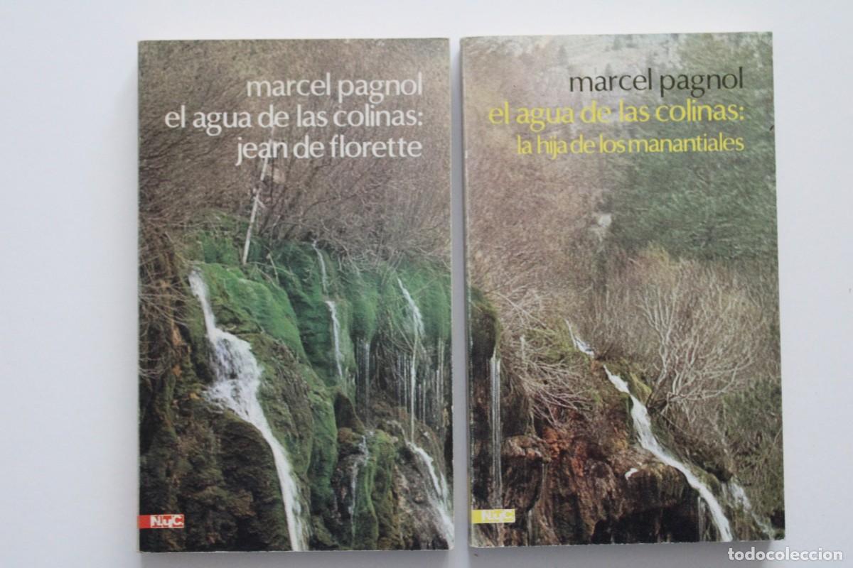 Libros de segunda mano: Marcel Pagnol - El agua de las colinas: La hija de los manantiales + Jean de Florette