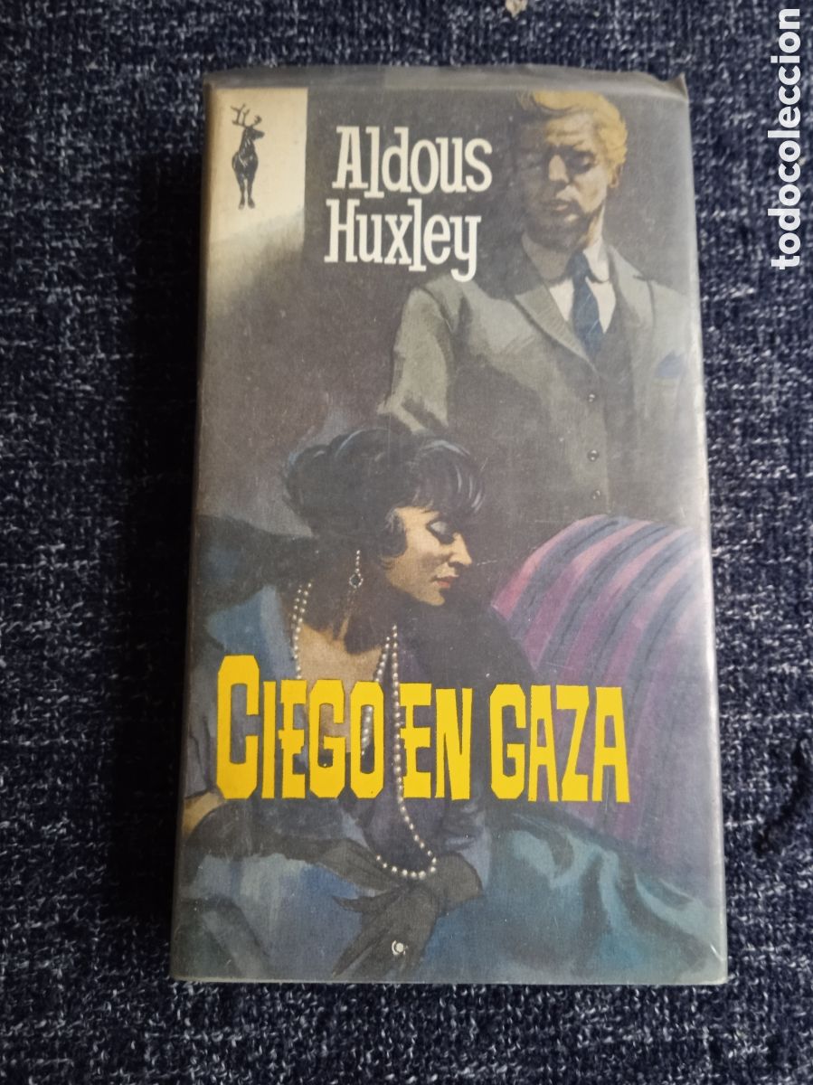 Livros em segunda m&atilde;o: LIBROS RENO - Ciego en Gaza. / Aldous Huxley