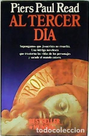 Libros de segunda mano: Al Tercer D&iacute;a - Read, Piers Paul - Editorial Planeta - Contempor&aacute;nea, 161