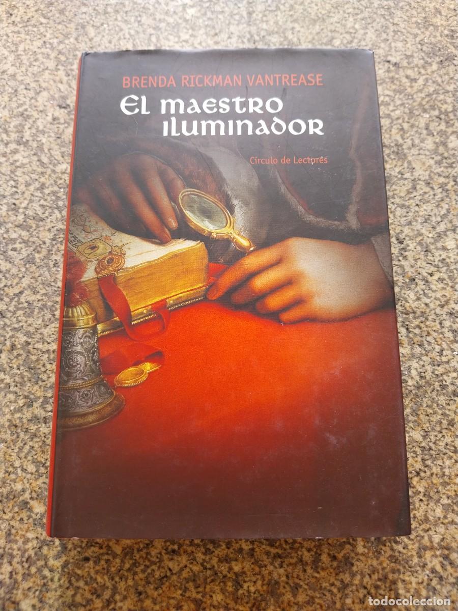 Libros de segunda mano: EL MAESTRO ILUMINADOR -- BRENDA RICKMAN VANTREASE -- CIRCULO -- - Foto 1
