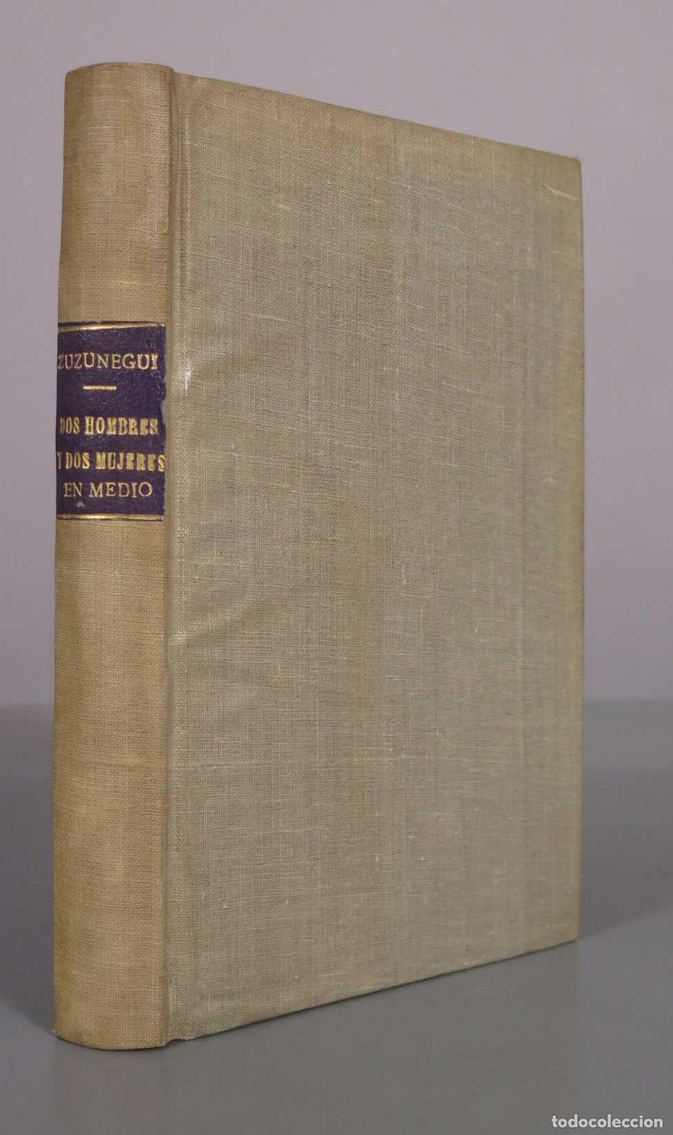 Libros de segunda mano: Dos hombres y dos mujeres en medio - Juan Antonio de Zunzunegui - Ediciones Summa 1944