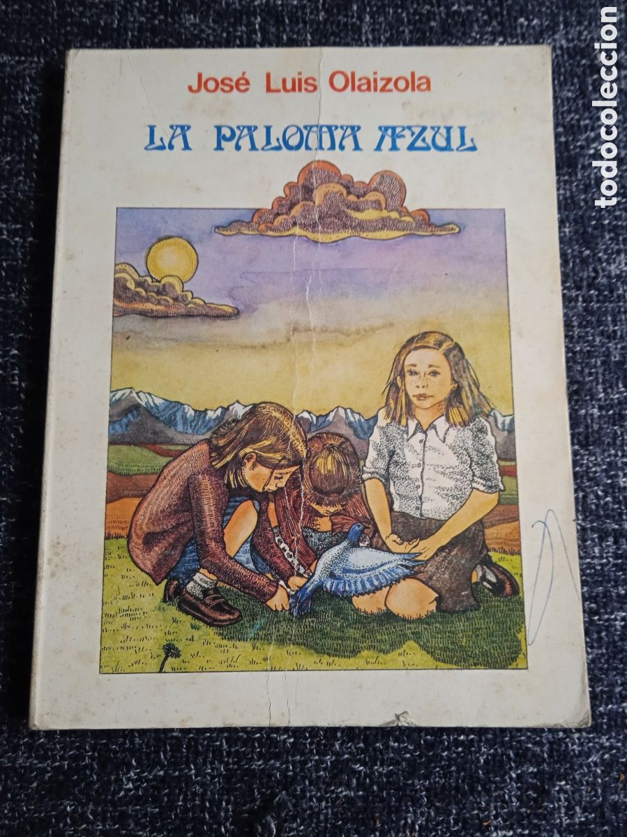 Livres d'occasion: La paloma azul / Jos&eacute; Luis Olaizola