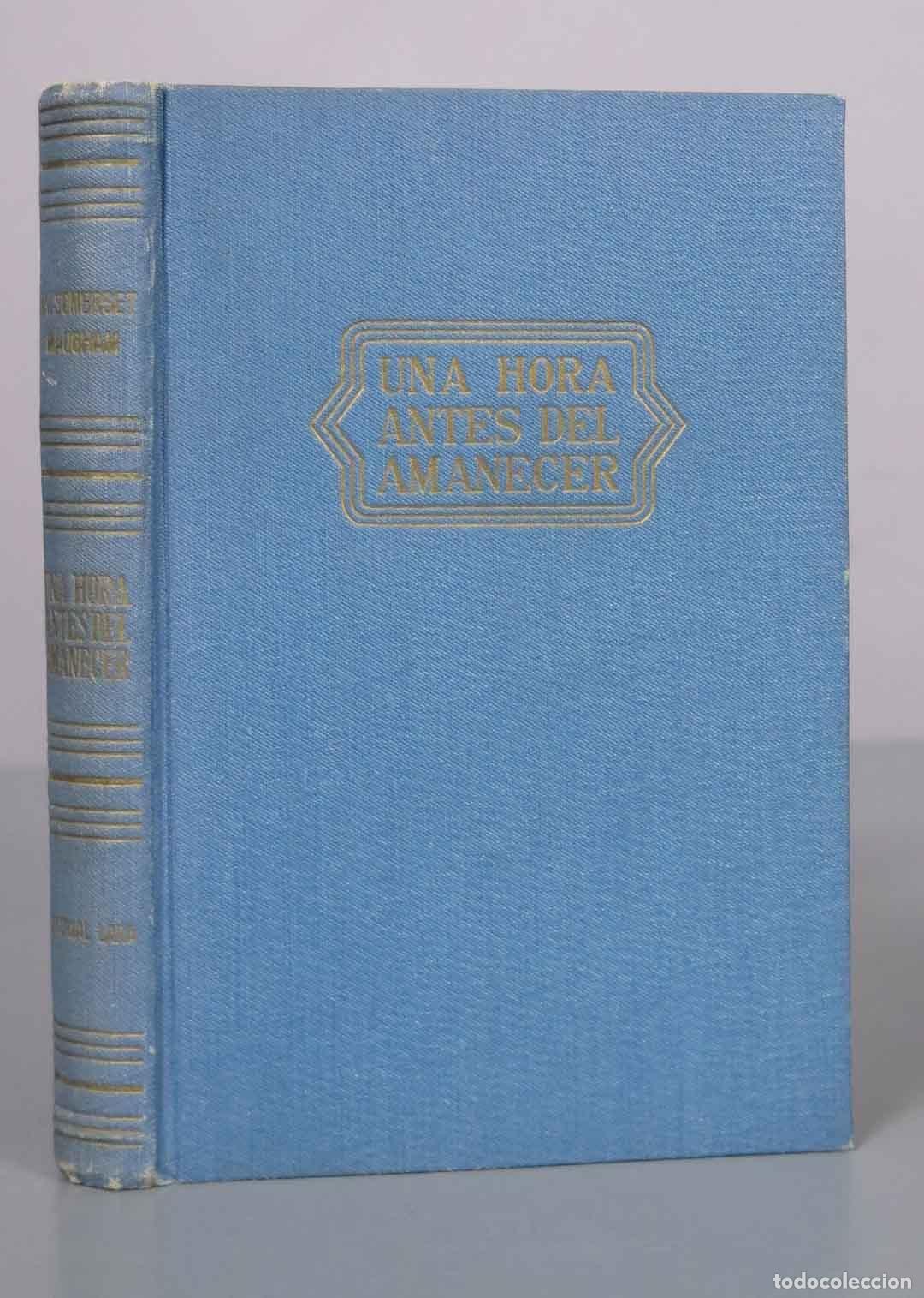 Livres d'occasion: Una hora antes del amanecer - W. Somerset Maugham