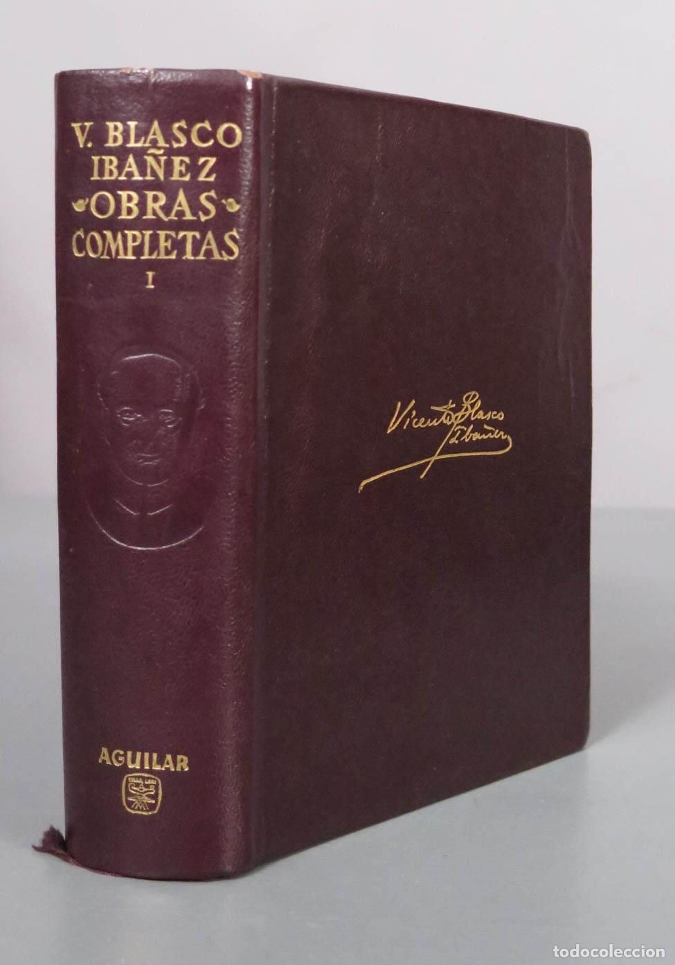 Libros de segunda mano: Obras Completas Tomo I - Vicente Blasco Ib&aacute;&ntilde;ez - Aguilar 1964